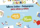 #JesusMaria : la Muni propone talleres para aprender a través del juego