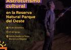 #JesusMaria : Nueva edición de Astroturismo Cultural en la Reserva Natural Parque del Oeste 