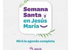 #JesusMaria : Semana Santa con muchas actividades y propuestas