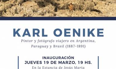 #JESUSMARIA: La Estancia de Jesús María inaugura una muestra histórica sobre Karl Oenike, testigo artístico de Sudamérica