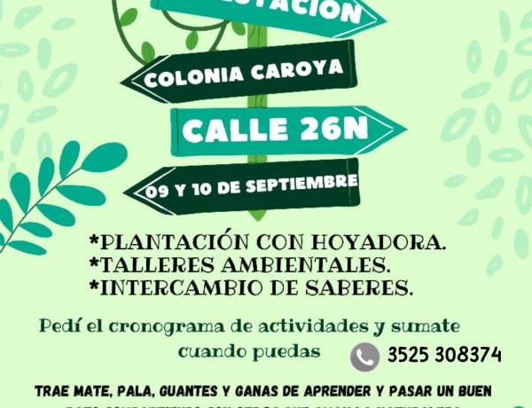 #ColoniaCaroya : Se realizará el Encuentro "Casa-Monte"
