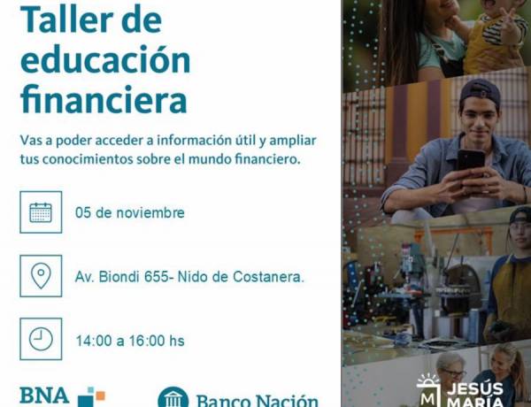 #JesusMaria: Taller Gratuito de Educación Financiera Llega a Córdoba de la Mano del Banco Nación