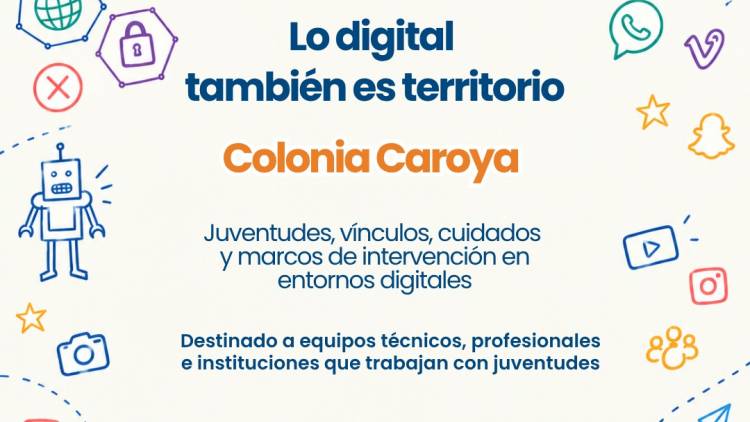 #COLONIACAROYA: Lo digital también es territorio