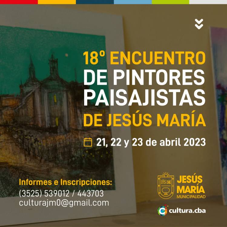 #JesusMaria : Abre la convocatoria a artistas plásticos para el 18° Encuentro de Pintores Paisajistas