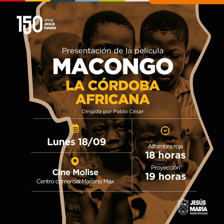 #JesusMaria : La ciudad será sede del estreno del documental "Macongo, la Córdoba africana"