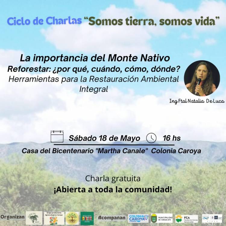 #ColoniaCaroya : Ciclo de Charlas "Somos tierras, somos vida"