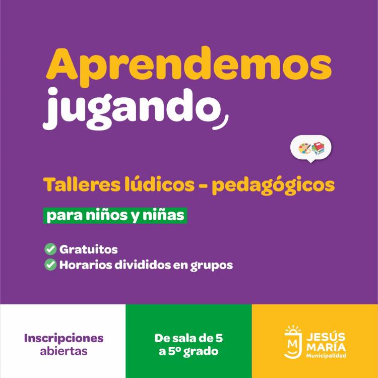 #JesusMaria : Segundo ciclo de talleres “Aprendemos jugando”