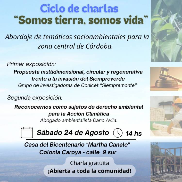 #ColoniaCaroya : Ciclo de charlas "Somos tierra, somos vida"