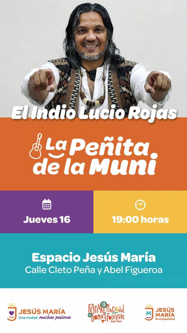 #JESUSMARIA : El Indio Lucio Rojas llega a la Peñita de la Muni