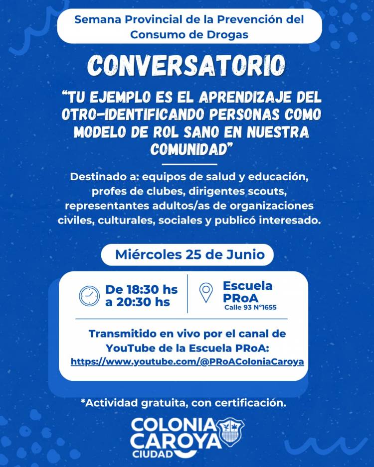 #ColoniaCaroya : Adhesión a la Semana de la Prevención del Consumo de Drogas