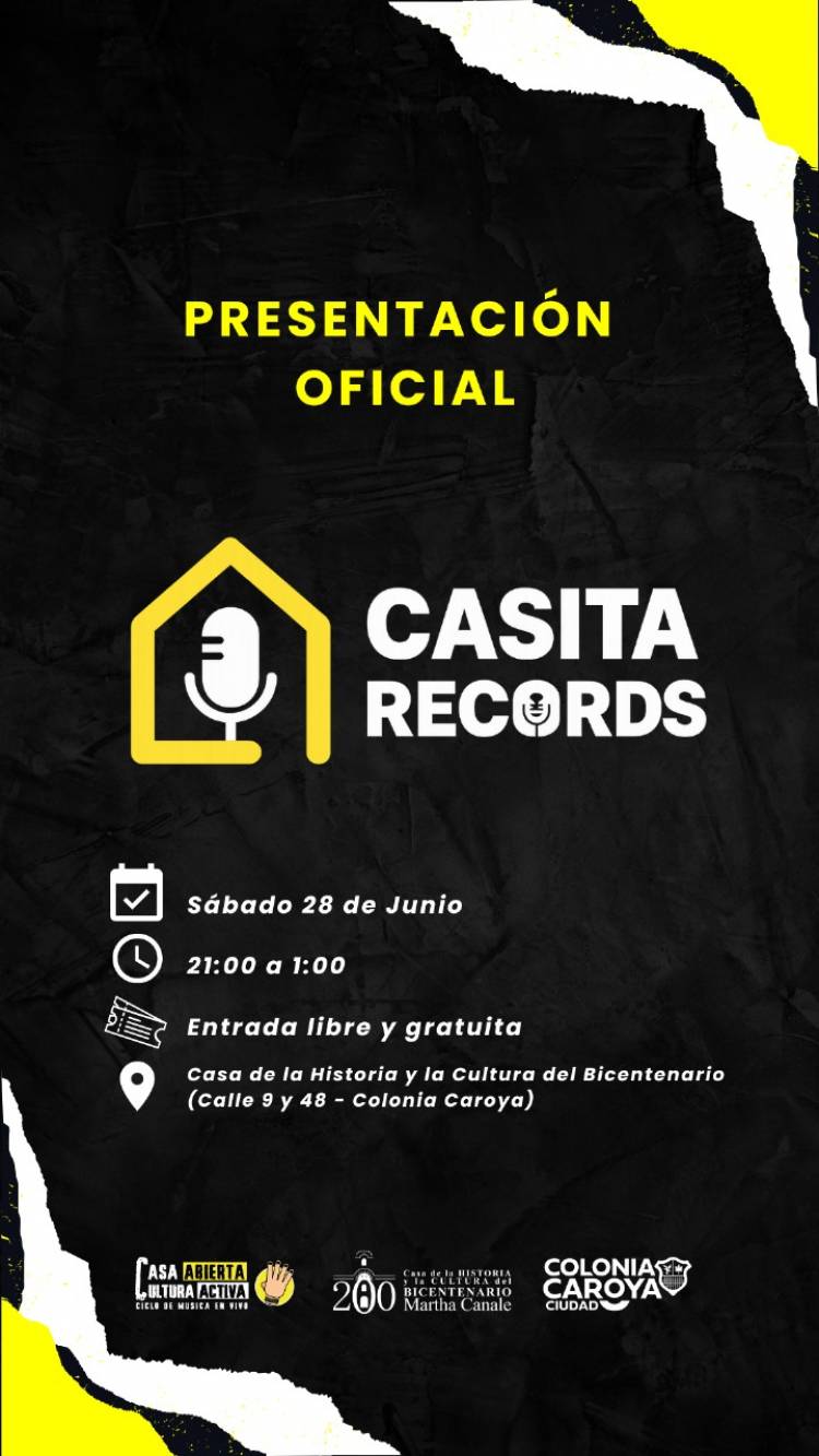 #ColoniaCaroya : Presentación Oficial del Proyecto “Casita Records”