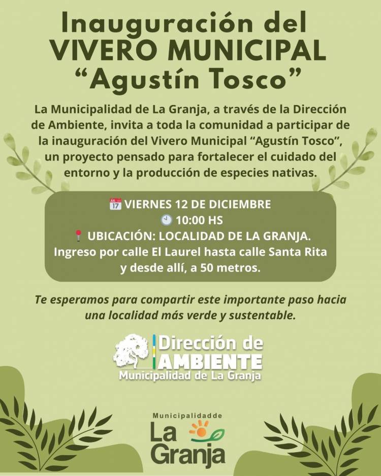 #LaGranja: Inauguramos nuestro Vivero Municipal “Agustín Tosco”