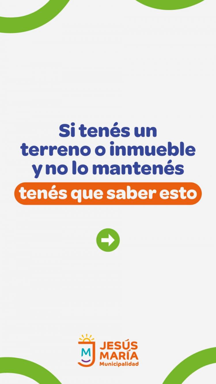 #JESUSMARIA: Mantené limpio tu baldío o inmueble