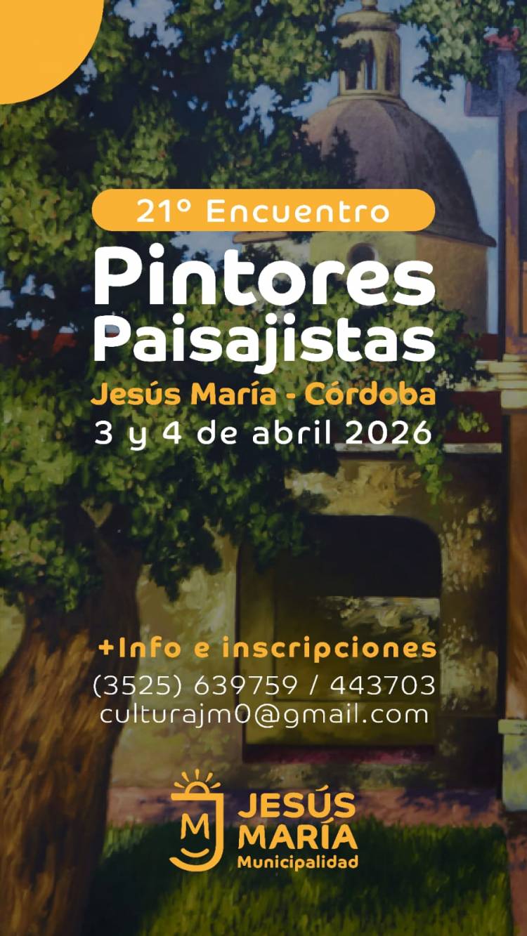 #JESUSMARIA: Jesús María propone Encuentro de Pintores Paisajistas en el marco de Semana Santa 2026