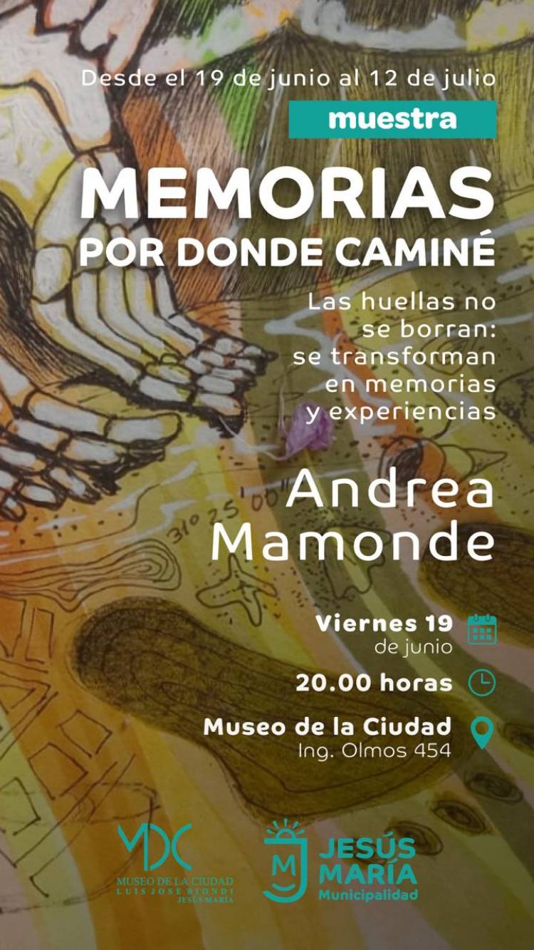 #JESUSMARIA - invita a disfrutar de la muestra artística “Memorias por donde caminé”