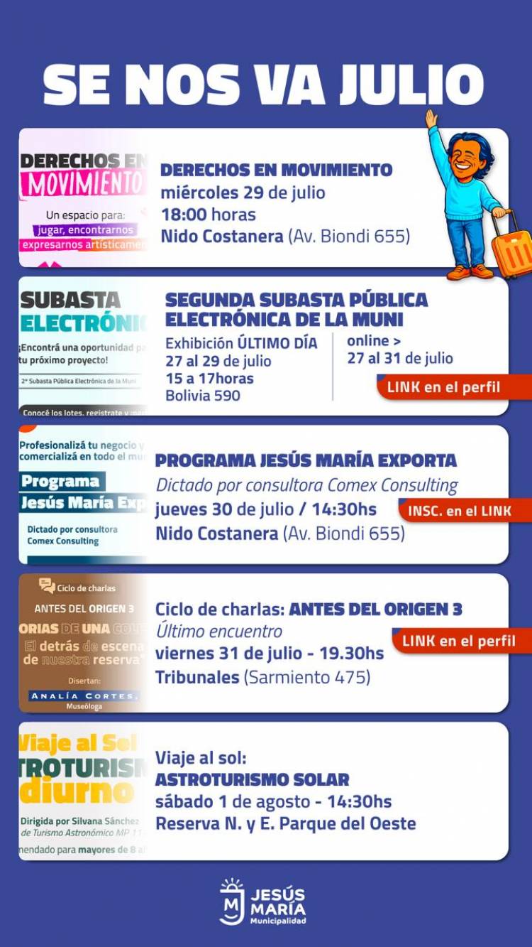 #JESUSMARIA:  SE NOS VA JULIO Y TE TRAEMOS AGENDA PARA TENER EN CUENTA